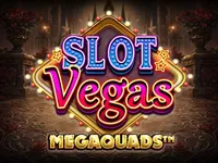 Slot Vegas Megaquads
